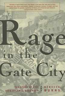 9781578602681-1578602688-Rage in the Gate City: The Story of the 1906 Atlanta Race Riot