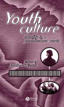 9781557868503-1557868506-Youth Culture: Identity in a Postmodern World