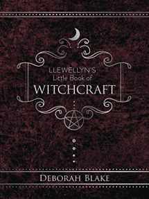 9780738774817-0738774812-Llewellyn's Little Book of Witchcraft (Llewellyn's Little Books, 16)