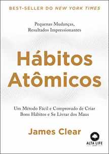 9788550807560-8550807567-Habitos Atomicos: um Metodo Facil e Comprovado de Criar Bons Habitos e se Livrar dos Maus – Em Portugues do Brasil