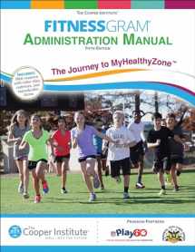 9781450470469-1450470467-FitnessGram Administration Manual: The Journey to MyHealthyZone