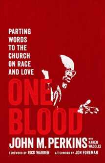 9780802418012-0802418015-One Blood: Parting Words to the Church on Race and Love