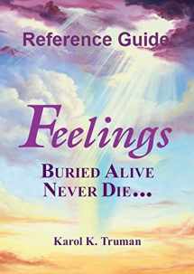 9780911207095-0911207090-Feelings Buried Alive Never Die Reference Guide