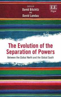 9781785369766-1785369768-The Evolution of the Separation of Powers: Between the Global North and the Global South