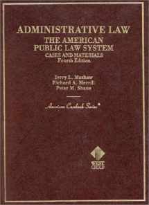 9780314231505-0314231501-Administrative Law: The American Public Law System (American Casebook Series)