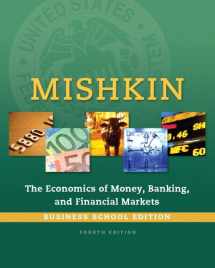 9780133859805-0133859800-Economics of Money, Banking and Financial Markets, The, Business School Edition (4th Edition) (The Pearson Series in Economics)