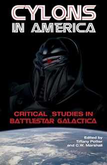 9780826428486-0826428487-Cylons in America: Critical Studies in Battlestar Galactica