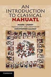 9780521732291-0521732298-An Introduction to Classical Nahuatl