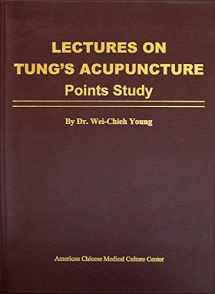 9780977902644-0977902641-Lectures on Tung's Acupuncture - Points Study