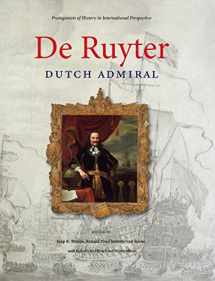 9789490258030-9490258032-De Ruyter: Dutch Admiral (Protagonists of History in International Perspective)