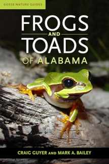 9780817360665-0817360662-Frogs and Toads of Alabama (Gosse Nature Guides)