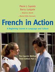 9780300176117-0300176112-French in Action: A Beginning Course in Language and Culture: The Capretz Method, Part 2