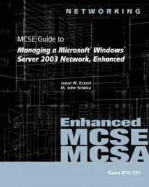 9781423902904-1423902904-70-291: MCSE Guide to Managing a Microsoft Windows Server 2003 Network, Enhanced