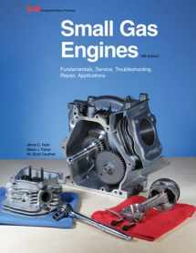 9781605255477-1605255475-Small Gas Engines: Fundamentals, Service, Troubleshooting, Repair, Applications