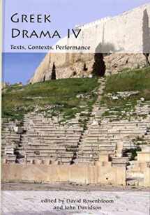 9780856688706-0856688703-Greek Drama IV: Texts, Contexts, Performance (Aris & Phillips Classical Texts)