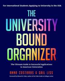 9781642501087-1642501085-The University Bound Organizer: The Ultimate Guide to Successful Applications to American Universities (University Admission Advice, Application Guide, College Planning Book)