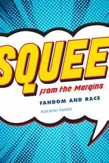 9781609386184-1609386183-Squee from the Margins: Fandom and Race (Fandom & Culture)