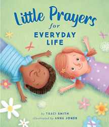 9781506468808-1506468802-Little Prayers for Everyday Life