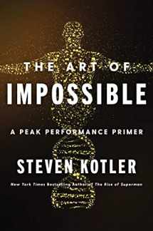 9780062977533-0062977539-The Art of Impossible: A Peak Performance Primer