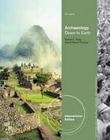 9781133959847-1133959849-Archaeology: Down to Earth, International Edition