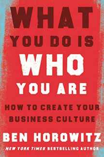 9780062871336-0062871331-What You Do Is Who You Are: How to Create Your Business Culture