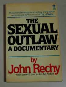 9780394621470-0394621476-The Sexual Outlaw: A Documentary