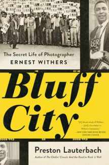 9780393358087-0393358089-Bluff City: The Secret Life of Photographer Ernest Withers