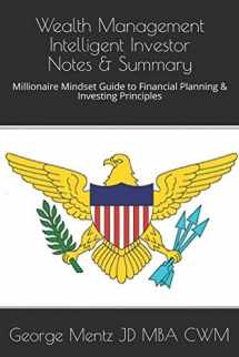 9781549768217-1549768212-Wealth Management Intelligent Investor Notes & Summary: Millionaire Mindset Guide to Financial Planning & Investing Principles (Intelligent Investor Wealth Management)