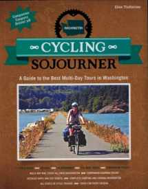 9781621067344-1621067343-Cycling Sojourner: A Guide to the Best Multi-Day Tours in Washington
