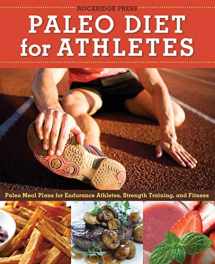 9781623151379-1623151376-Paleo Diet for Athletes Guide: Paleo Meal Plans for Endurance Athletes, Strength Training, and Fitness