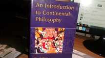 9780745611853-0745611850-An Introduction to Continental Philosophy