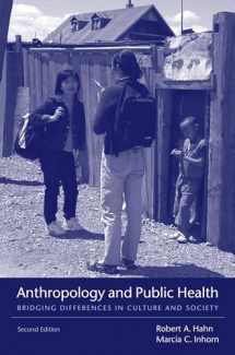 9780195374643-0195374649-Anthropology and Public Health: Bridging Differences in Culture and Society