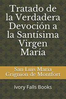 9781521114285-1521114285-Tratado de la Verdadera Devoción a la Santísima Virgen María (Spanish Edition)