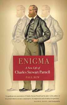 9780717154524-0717154521-Enigma: A New Life of Charles Stewart Parnell