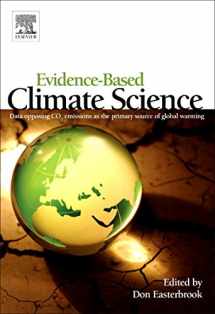 9780123859563-0123859565-Evidence-Based Climate Science: Data Opposing CO2 Emissions as the Primary Source of Global Warming