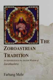 9781568591100-1568591101-The Zoroastrian Tradition: An Introduction to the Ancient Wisdom of Zarathushtra