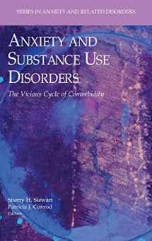 9780387742892-0387742891-Anxiety and Substance Use Disorders: The Vicious Cycle of Comorbidity (Series in Anxiety and Related Disorders)