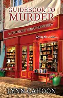 9781601833044-1601833040-Guidebook to Murder (A Tourist Trap Mystery)