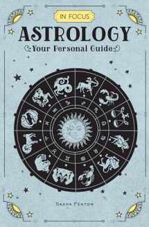 9781577151692-1577151690-In Focus Astrology: Your Personal Guide (Volume 1) (In Focus, 1)
