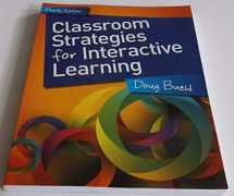9780872070028-0872070026-Classroom Strategies for Interactive Learning, 4th ed