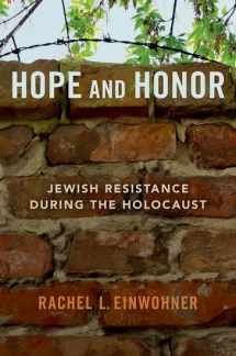 9780190079437-0190079436-Hope and Honor: Jewish Resistance during the Holocaust
