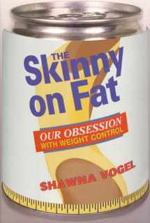 9780716730910-071673091X-The Skinny on Fat: Our Obsession With Weight Control