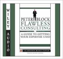 9781560159599-1560159596-Flawless Consulting: A Guide to Getting Your Expertise Used