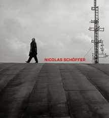9780300233247-0300233248-Nicolas Schöffer: Space, Light, Time