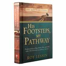 9781869208363-1869208366-His Footsteps, My Pathway: One-Minute Devotions