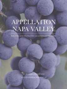 9780984884995-0984884998-Appellation Napa Valley: Building and Protecting an American Treasure