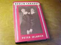 9780674067615-0674067614-Berlin Cabaret (Studies in Cultural History)