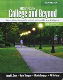 9781465290946-146529094X-Thriving in College and Beyond: Research-Based Strategies for Academic Success and Personal Development: Concise Version