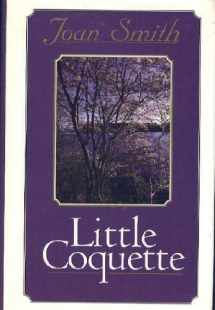 9780783885018-0783885016-Little Coquette (G K Hall Large Print Book Series)
