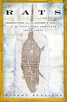 9781582344775-1582344779-Rats: Observations on the History & Habitat of the City's Most Unwanted Inhabitants